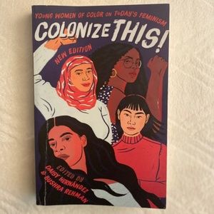 Colonize THIS! Young women of color on todays feminism